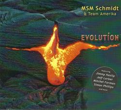 Download MSM Schmidt & Team Amerika Featuring Jimmy Haslip, Jeff Lorber, Mitchel Forman, Simon Phillips - Evolution