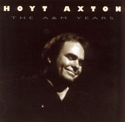 Download Hoyt Axton - The AM Years