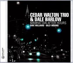 Download Cedar Walton Trio & Dale Barlow, Dave Williams, Billy Higgins - Manhattan After Hours