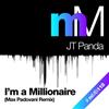 descargar álbum JT Panda - Im A Milionaire Max Padovani Remix