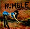 RUMBLE Syndicate - Face Down Bottoms Up
