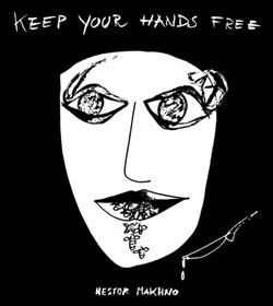 Download Nestor Makhno, Francesco Guerri, Nicola Guazzaloca - Keep your hands free