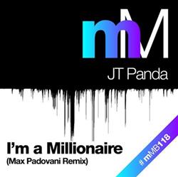 Download JT Panda - Im A Milionaire Max Padovani Remix