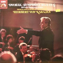 Download Herbert von Karajan Antonín Dvořák Berliner Philharmoniker - Symphony No 8 in G Slavonic Dance in G Minor