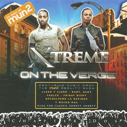 Download Xtreme - Chapter Dos On The Verge