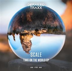 Download Scale - Take On The World EP