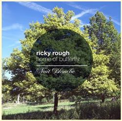 Download Ricky Rough - Home Of Butterfly