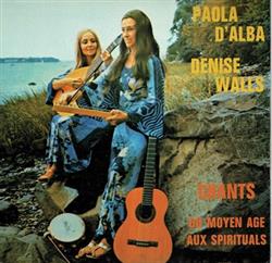 Download Paola d'Alba, Denise Walls - Chants Du Moyen Age Aux Spirituals