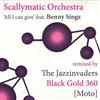 ladda ner album Scallymatic Orchestra Feat Benny Sings - All I Can Give