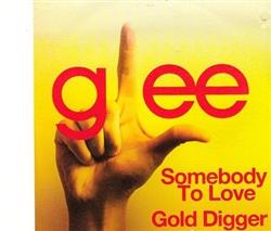 Download Glee Cast - Somebody To Love Gold Digger