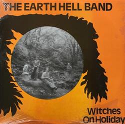 Download The Earth Hell Band - Witches On Holiday