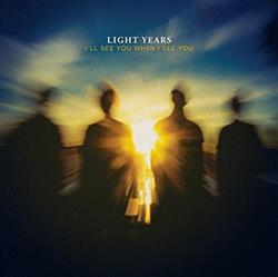 Download Light Years - Ill See You When I See You