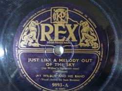 Download Jay Wilbur And His Band - Just Like A Melody Out Of The Sky In The Mood