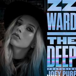 Download ZZ Ward Featuring Joey Purp - The Deep