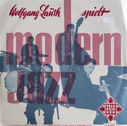 Download Wolfgang Lauth - Wolfgang Lauth Spielt Modern Jazz