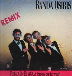 Download Banda Osiris - Fumo En El Agua Smoke On The Water Remix