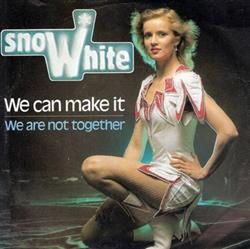 Download Snowhite - We Can Make It