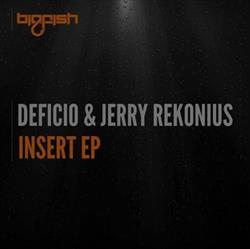 Download Deficio & Jerry Rekonius - Insert EP