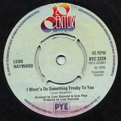 Download Leon Haywood - I Wanta Do Something Freaky To You