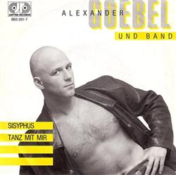Download Alexander Goebel Und Band - Sisyphus Tanz Mit Mir