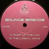 lataa albumi Bounce Brigade - Pump Up The Jam The Logical Song