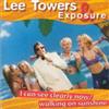 lataa albumi Lee Towers & Exposure - I Can See Clearly Now Walking On Sunshine