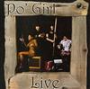 online anhören Po' Girl - Live