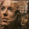 écouter en ligne The Charlie Byrd Quartet - Let Go