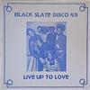 télécharger l'album Black Slate - Live Up To Love