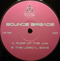 Download Bounce Brigade - Pump Up The Jam The Logical Song