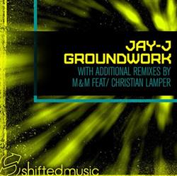 Download JayJ - Ground Work