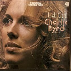 Download The Charlie Byrd Quartet - Let Go