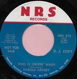 Download Harold Crosby - Who Is Leavin Who Win A Few Lose A Few