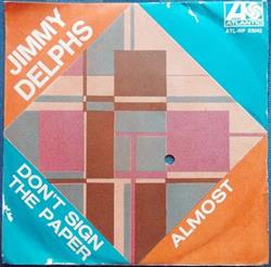 Download Jimmy Delphs - Dont Sign The Paper Almost