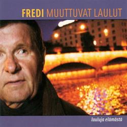 Download Fredi - Muuttuvat Laulut