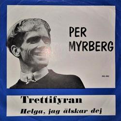 Download Per Myrberg - Trettifyran