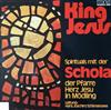 descargar álbum Schola Der Herz Jesu Pfarre Mödling Leitung Hans Joachim Schimanova - King Jesus