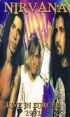 lataa albumi Nirvana - Live In Europe 1991