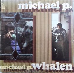 Download Michael P Whalen - Michael P Whalen