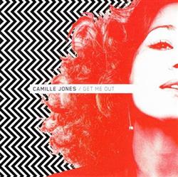 Download Camille Jones - Get Me Out