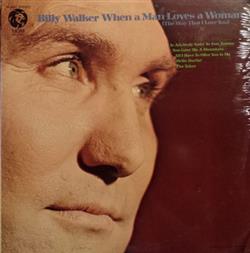 Download Billy Walker - When A Man Loves A Woman