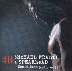 Download Michael Franti And Spearhead - Sometimes Radio Edit