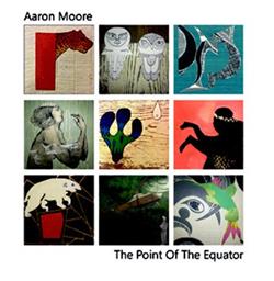 Download Aaron Moore - The Point Of The Equator