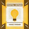 ascolta in linea Fujiya & Miyagi - Sore Thumb