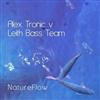 descargar álbum Alex Tronic V Leith Bass Team - NatureFlow