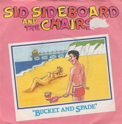 Download Sid Sideboard And The Chairs - Bucket And Spade