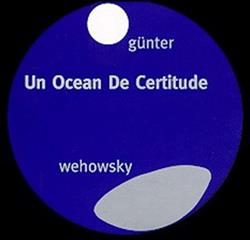Download Günter Wehowsky - Un Ocean De Certitude