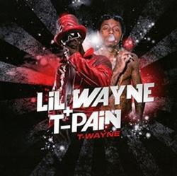 Download Lil Wayne & TPain - T Wayne
