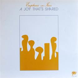 Download Emphasis On Jazz - A Joy Thats Shared