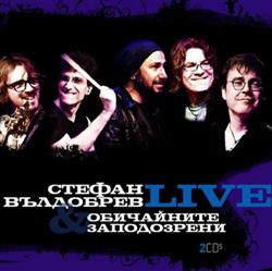 Download Стефан Вълдобрев & Обичайните Заподозрени - Live